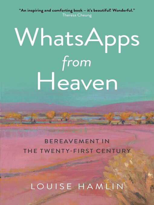 Title details for WhatsApps from Heaven by Louise Hamlin - Available